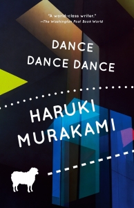 Dance Dance Dance by HARUKI MURAKAMI