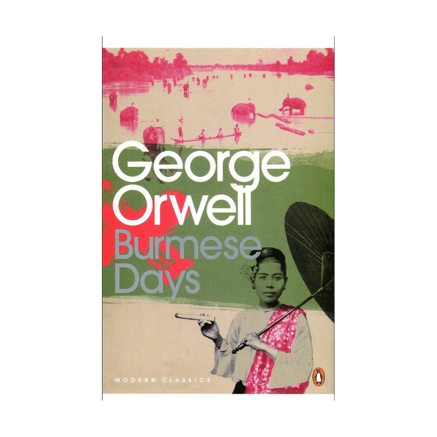 Burmese Days by George Orwell 