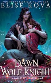 کتاب Dawn With The Wolf Knight By Elise Kova