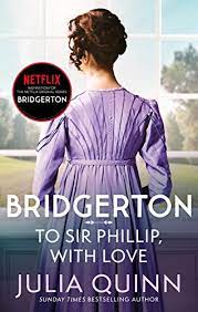 کتاب To Sir Phillip, With Love  (Bridgertons Book 5) By Julia Quinn