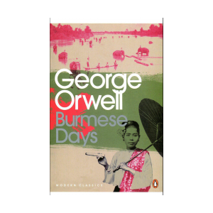 Burmese Days by George Orwell 