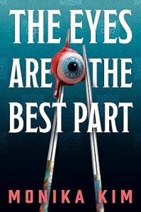 کتاب The Eyes Are The Best Part By Monika Kim 