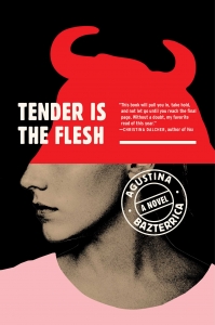 کتاب tender is the flesh by Agustina Bazterrica