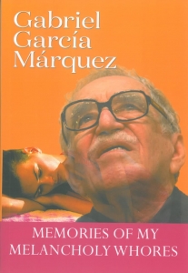 Memories of My Melancholy Whores by Gabriel García Márquez