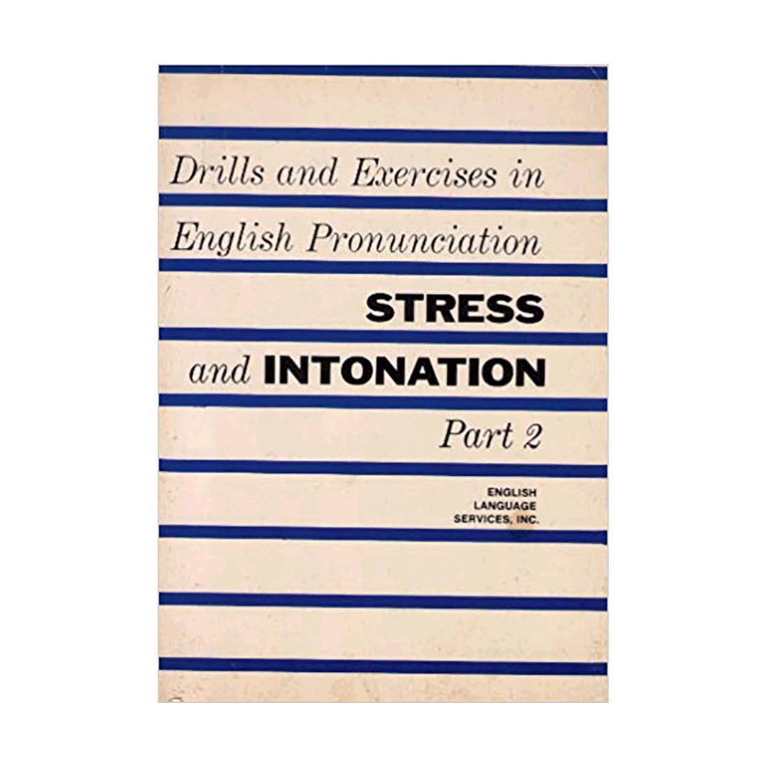 drills-and-exercises-in-english-pronunciation-stress-and-intonation