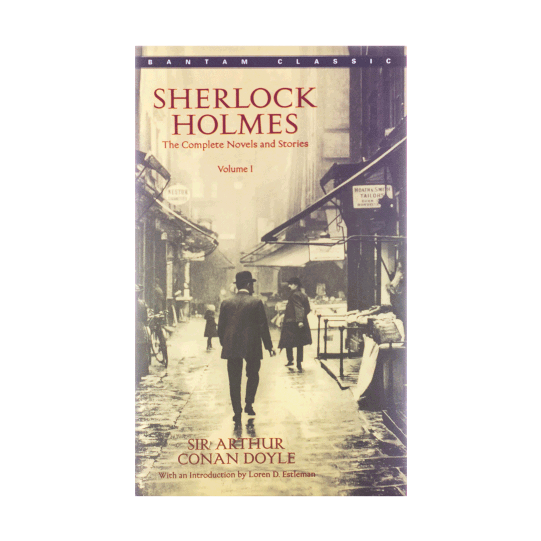 Sherlock Holmes The Complete Novels and Stories Volume I & II