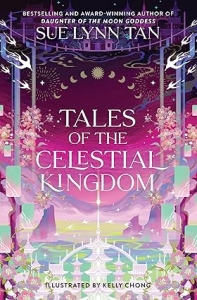 کتاب Tales Of The Celestial Kingdom by Sue Lynn Tan 