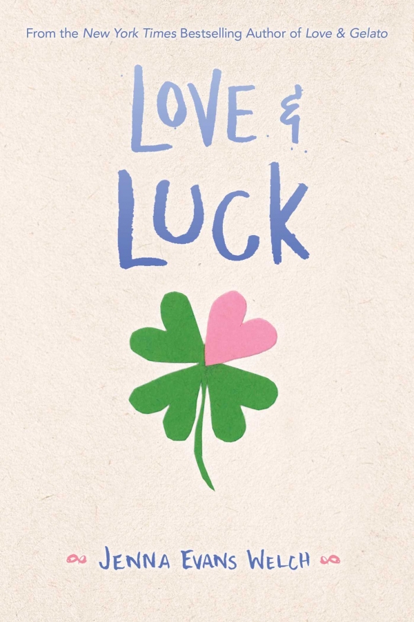 کتاب Love and Luck by by Jenna Evans Welch