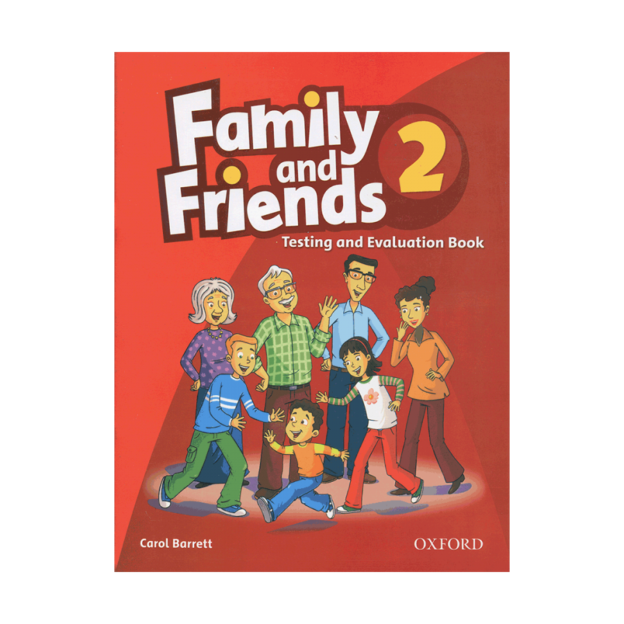 Английский 4 фэмили. Английский язык Family and friends class book 2. Family and friends 2 Tests. Английский Фэмили энд френдс. Family friends книжка английская.