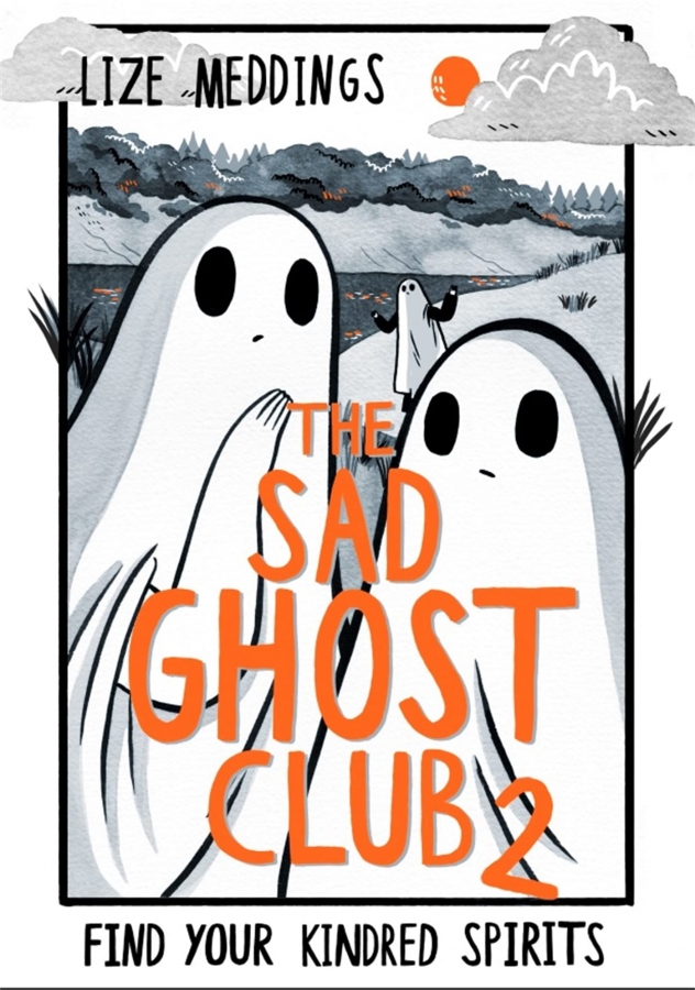 کتاب The Sad Ghost Club Book2 By Lize Meddings