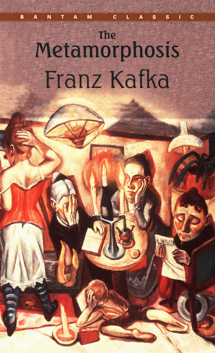 The Metamorphosis BY FRANZ KAFKA