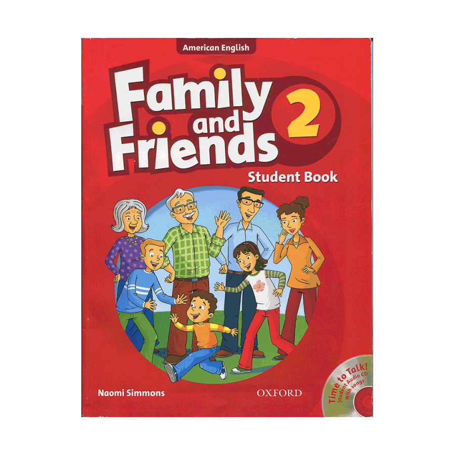 Family and friends students book. Оксфорд Family and friends 2. Английский учебник Family and friends. Учебник по английскому Family and friends 2. Family and friends герои.