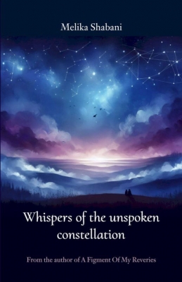 کتاب Whispers of the unspoken constellation by Melika Shabani 