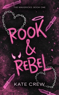  کتاب Rook and Rebel:Mavericks Book 1 by Kate CrewThe 