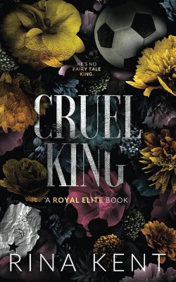 کتاب Cruel King (Royal Elite Book 0) By Rina Kent